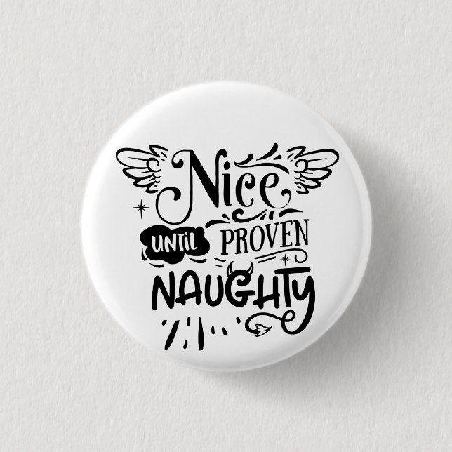 Christmas Nice Until Proven Naughty Funny Santa  1 Inch Round Button (Front)
