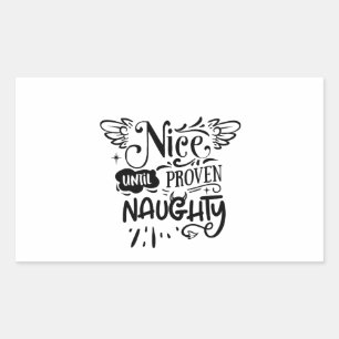 Christmas Nice Until Proven Naughty Funny Santa Sticker