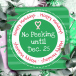 Christmas No Peeking December 25 Square Sticker<br><div class="desc">Striped pattern background. No peeking until Dec. 25. Fun stickers to add to kids gifts! green</div>