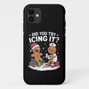 Christmas Nurse Did You Try Icing It Gingerbread  iPhone 11 Case