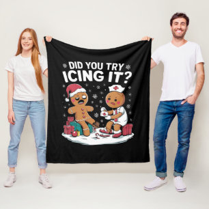 Christmas Nurse Did You Try Icing It Gingerbread Fleece Blanket