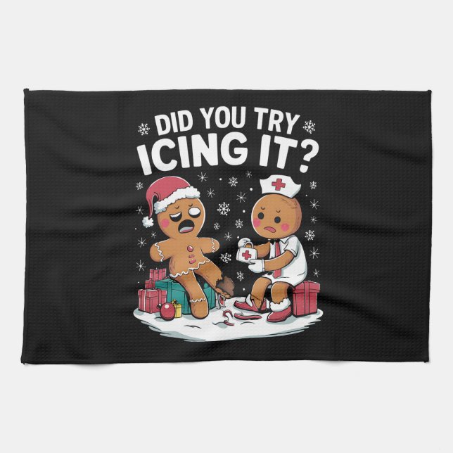 Christmas Nurse Did You Try Icing It Gingerbread  Kitchen Towel (Horizontal)