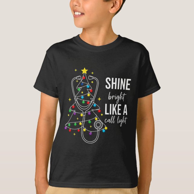 Christmas Nurse Shine Bright Like A Call Light Xma T-Shirt (Front)
