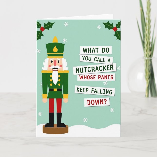 Christmas Nutcracker Pants Joke Card (Front)