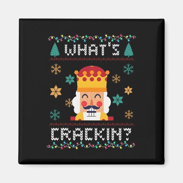 Christmas Nutcracker Whats Crackin Funny Xmas Men  Magnet (Front)