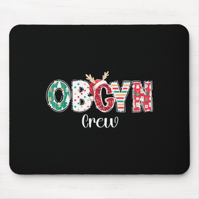 Christmas Obgyn Crew Obstetrics Ob Gyn Group Team  Mouse Pad (Front)