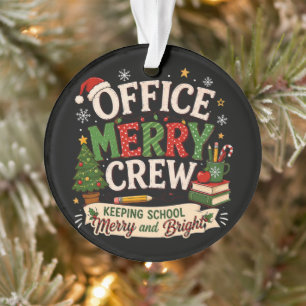 Christmas Office Merry Crew Keeping School Ornament