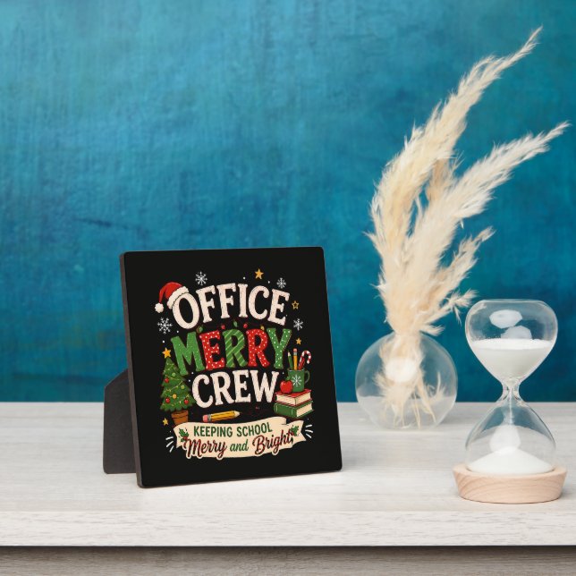 Christmas Office Merry Crew Keeping School Plaque (Insitu)