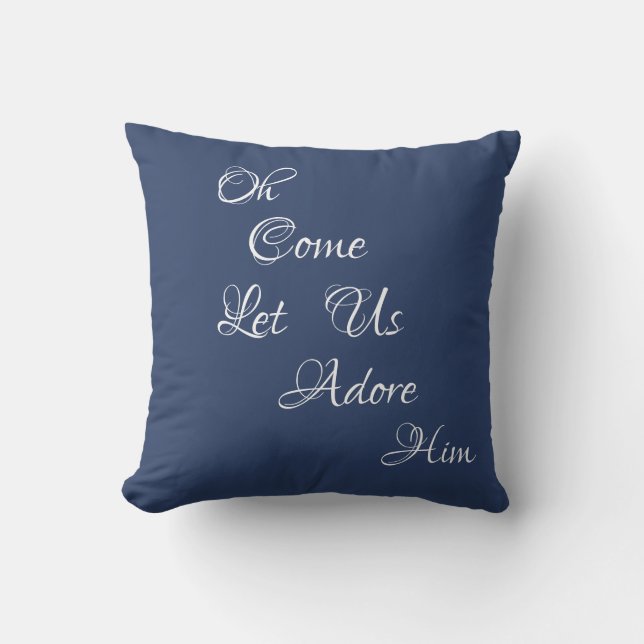 Christmas Oh Come Let Us Adore Him Throw Pillow (Front)