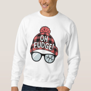Christmas Oh Fudge Xmas Vacation Funny Holiday  Sweatshirt