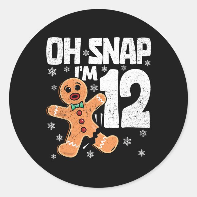 Christmas Oh Snap 12 Years Old Gingerbread Man 12t Classic Round Sticker (Front)