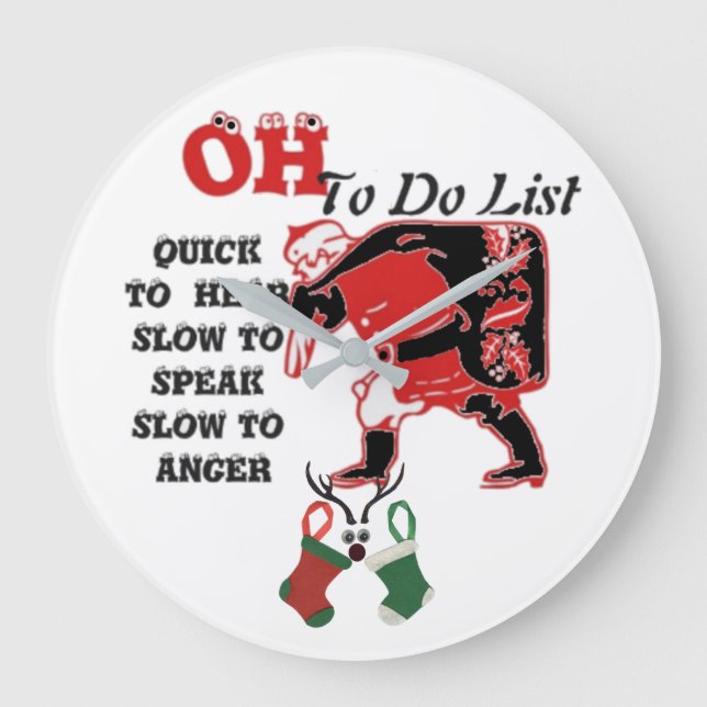 Christmas "OH To Do List" - Quick to Hear Faith Ho Large Clock (Front)