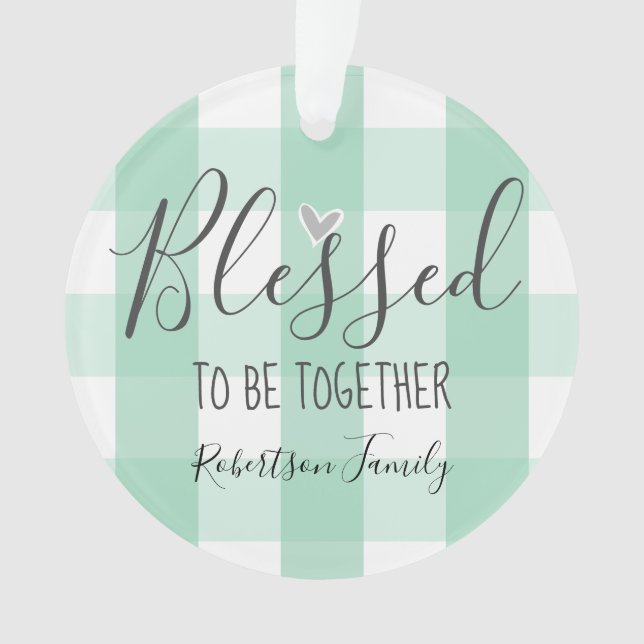 Christmas One Photo Blessed to Be Together Ornament (Front)