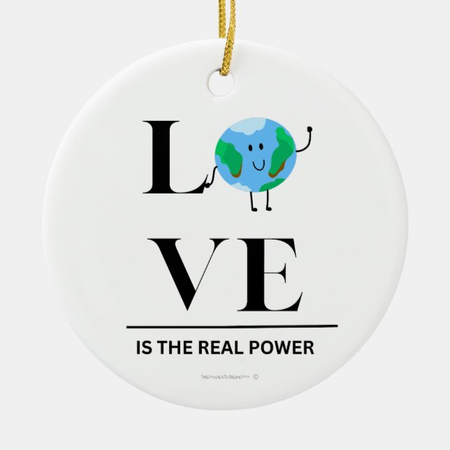 Christmas Ornament - Love is the Real Power (Front)