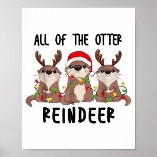 Christmas Otters Cute All Of The Otter Reindeer  Poster
