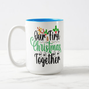 Christmas Our First Christmas Together Mugs
