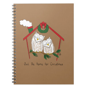 Christmas Owl Be Home Cute Notebook