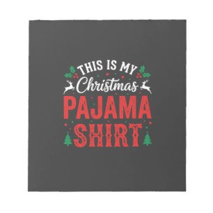Christmas Pajama Shirt Funny Holiday Notepad