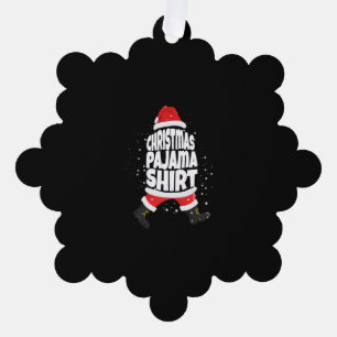 Christmas Pajama Shirt I Family Christmas Santa Ornament Card