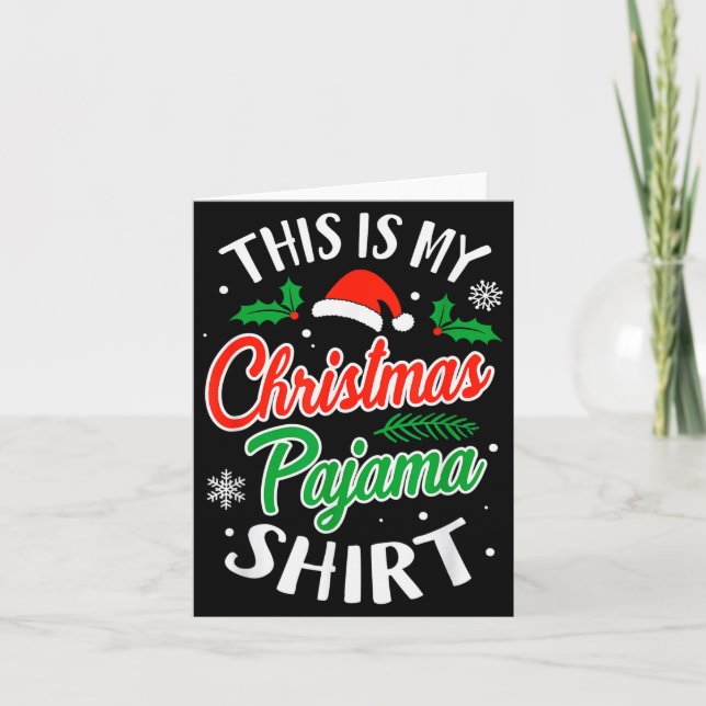 Christmas Pajama This Is My Christmas Pajama Xmas  Card (Front)