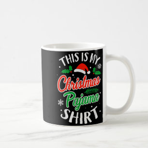 Christmas Pajama This Is My Christmas Pajama Xmas  Coffee Mug