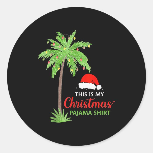 Christmas Palm Tree This Is My Christmas Pajama Xm Classic Round Sticker (Front)
