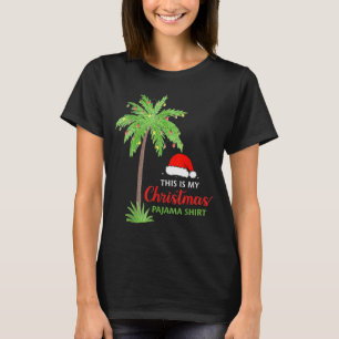 Christmas Palm Tree This Is My Christmas Pajama Xm T-Shirt