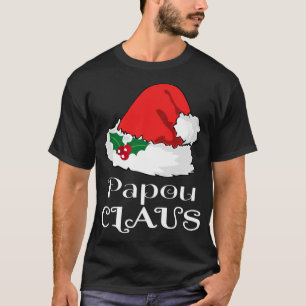 Christmas Papou Claus Matching Pajama Santa Hat X- T-Shirt