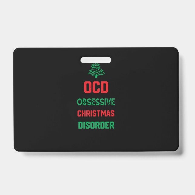 Christmas Party Funny Gift for Family - Ocd Obsess Badge (Front)