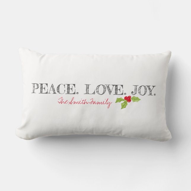 Christmas PEACE. LOVE. JOY. Family NAME Holly Lumbar Pillow (Front)