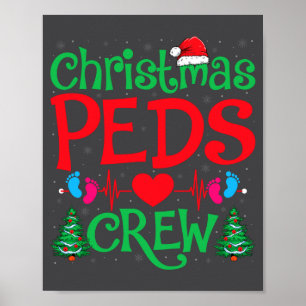 Christmas Peds Crew Santa Hat Xmas Tree Pediatric  Poster