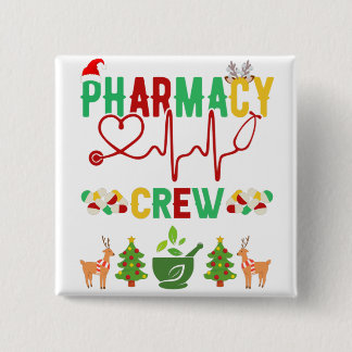 Christmas Pharmacy Crew 2 Inch Square Button