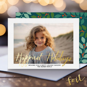 Christmas Photo - with Script Happiest Holidays Foil Holiday Card