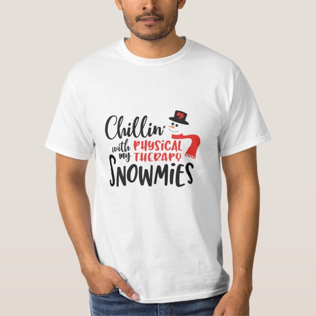Christmas Physical therapy, chillin T-Shirt (Front)