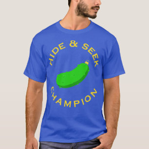 Christmas Pickle Hide and Seek Champion T-Shirt