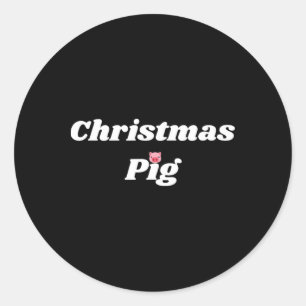 Christmas Pig - Pig And Piggy Gifts For Men And Wo Classic Round Sticker