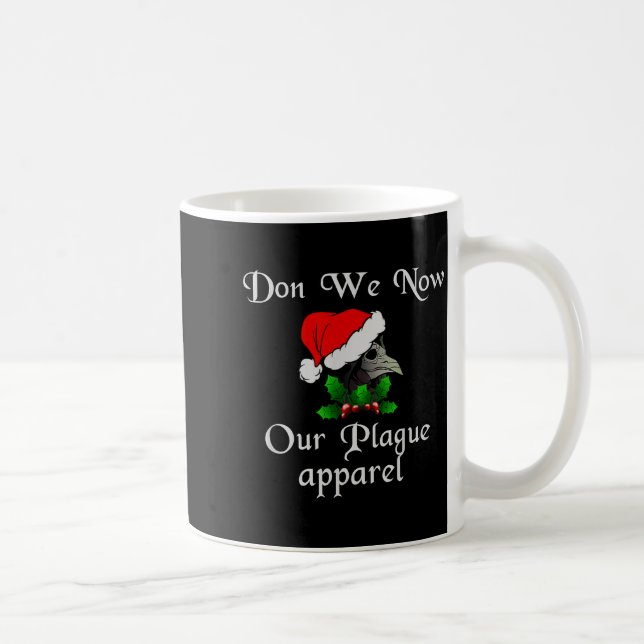 Christmas Plague Doctor Mask Don We Now Our Plague Coffee Mug (Right)
