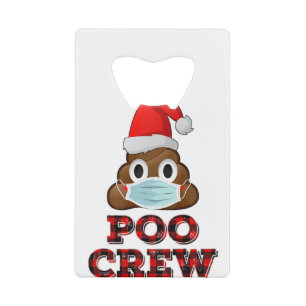 Christmas Poo Crew Shirt Face Mask Poop Emoji Red Credit Card Bottle Opener