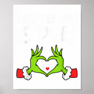 Christmas Pregnancy Shirt A Little Who Is Due _1  Poster