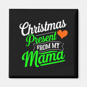 Christmas Present From My Mama Digital Art  Magnet
