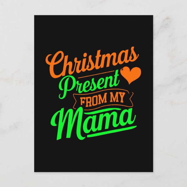 Christmas Present From My Mama Digital Art Postcard (Front)