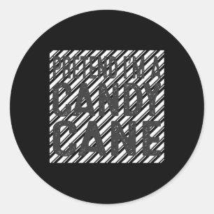 Christmas Pretend I'm A Candy Cane Funny Ugly Chri Classic Round Sticker