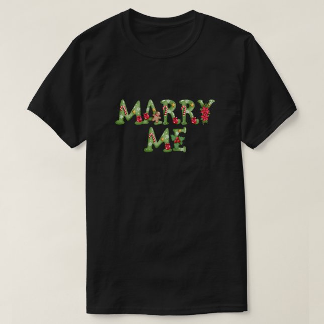 Christmas Proposal Marry Me T-Shirt (Design Front)