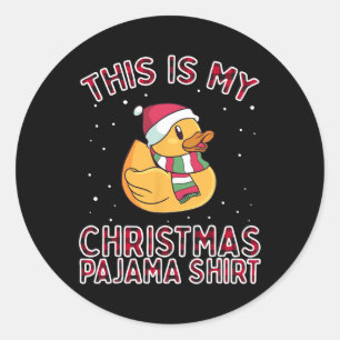 Christmas Pyjamas For Family Duck This Is My Funny Classic Round Sticker