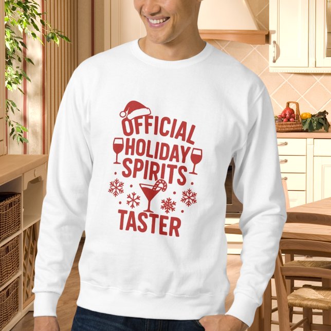 Christmas quote funny party spirits taster red sweatshirt (Creator Uploaded)