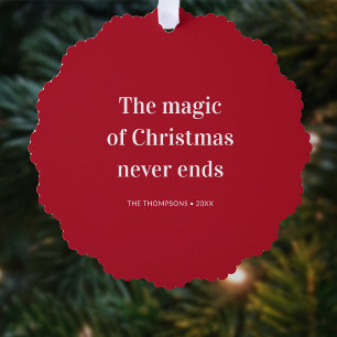 Christmas Quote Magic Never Ends Ornament Card