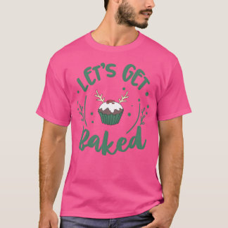 Christmas Quotes With Cupcake Design friend T-Shirt