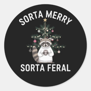 Christmas Raccoon Sorta Merry Sorta Feral Xmas Classic Round Sticker
