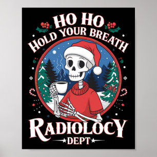 Christmas Radiology Tech Skeleton Xray Tech Ct Mri Poster