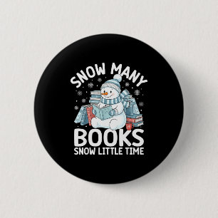 Christmas Reading Snowman So Many Books Men Women 2 Inch Round Button